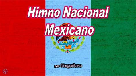 Himno Nacional Mexicano Letra Y Musica En 2022 Letras De Música