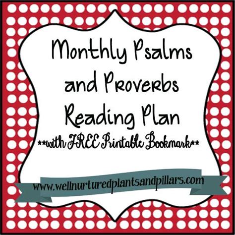 Psalms And Proverbs Monthly Reading Plan With Free Printable Year