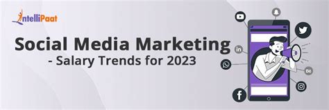 Social Media Marketing Salary Trends For 2023 Intellipaat