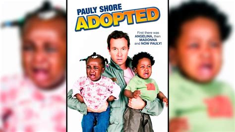 Adopted Full Movie Pauly Shore Youtube