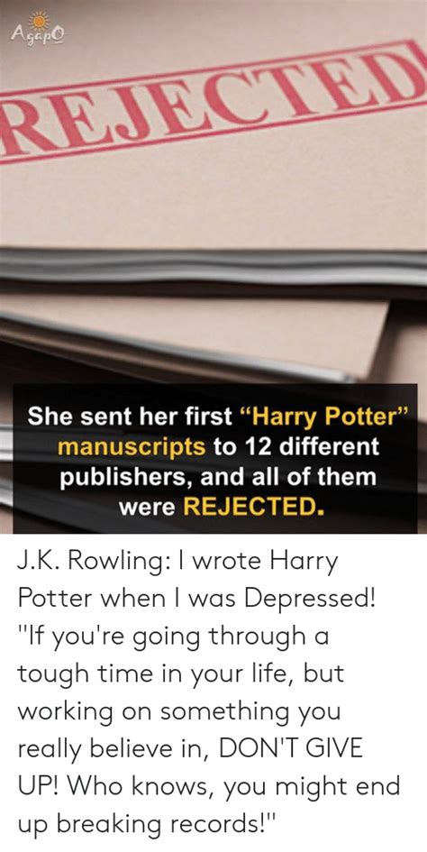 agapo rejected she sent her first harry potter manuscripts to 12 different publishers and all of