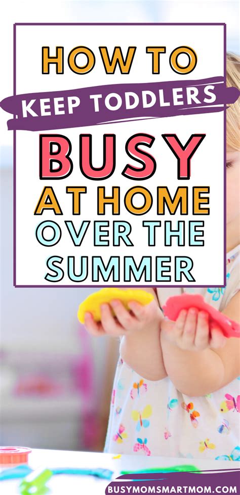 25 Fun Ways To Keep Toddlers Busy At Home Business For Kids Keeping