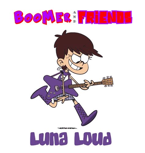 Luna Loud Boomer And Friends By Boominalex On Deviantart