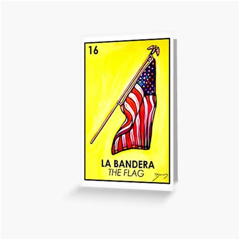 La Bandera The Flag Loteria Greeting Card By Davidblancas Redbubble