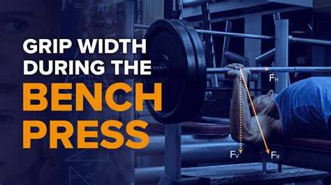 How Does Your Grip Width During The Bench Press Affect Which Muscles