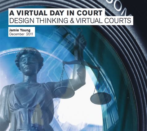 A Virtual Day In Court Design Thinking And Virtual Courthouses Legal