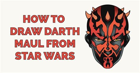 How To Draw Darth Maul From Star Wars Featured Image Star Wars