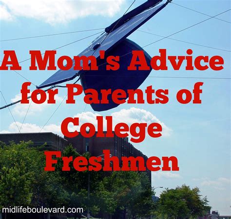 A Mom's Advice for Parents of College Freshmen | Freshman college, College parents, College mom