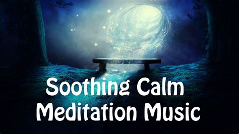 Soothing Calm Music For Meditation 10 Minutes For Relaxing Meditation