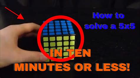 How To Solve A 5x5 Rubiks Cube In 10 Minutes Youtube