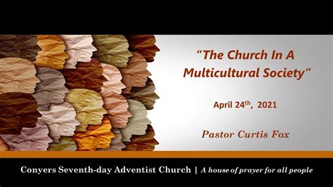 “the Church In A Multicultural Society Youtube