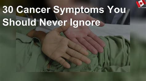 Possible Cancer Symptoms You Should Never Ignore Youtube