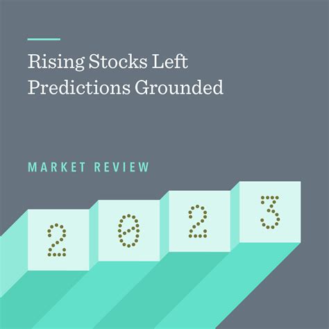 Market Review Rising Stocks Left Predictions Grounded Dimensional