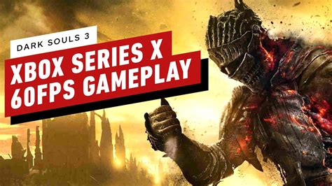 Dark Souls 3 10 Minutes Of Gameplay On Xbox Series X With 60fps