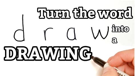 Turn The Word Draw Into A Picture Word Art Drawing Made Easy Youtube