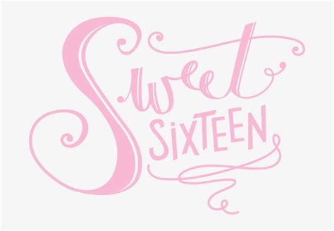 28 Collection Of Sweet 16 Clipart Calligraphy 750x634 Png Download