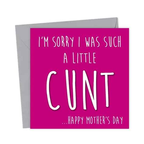 i m sorry i was such a little cunt happy mother s day mother s day card