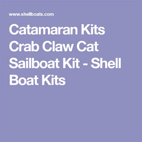 Catamaran Kits Crab Claw Cat Sailboat Kit Shell Boat Kits Boat