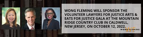 Wong Fleming Will Sponsor The Volunteer Lawyers For Justice Arts And Eats