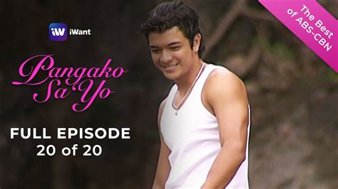 pangako sa yo full episode 20 of 20 the best of abs cbn youtube