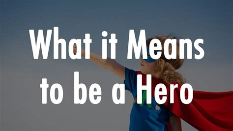 What It Means To Be A Hero Youtube