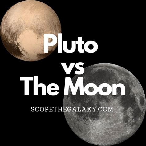 Pluto Vs The Moon How Are They Different Scope The Galaxy