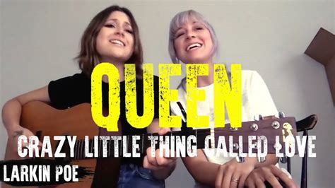 Queen Crazy Little Thing Called Love Larkin Poe Cover Youtube