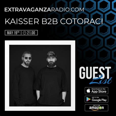 Listen To Playlists Featuring Kaisser B2b Cotoraci Extravaganza Radio