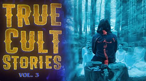 10 True Scary Cult Survivor Horror Stories Vol 3 Youtube