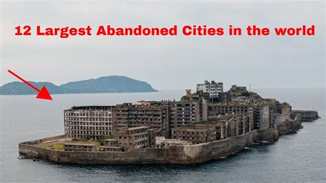 12 Largest Abandoned Cities In The World Youtube