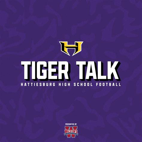 Tiger Talk Podcast Hattiesburg Tigers Listen Notes