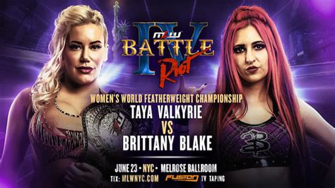 Taya Valkyrie Vs Brittany Blake Featherweight Title Match Set For Mlw Battle Riot Iv 411mania