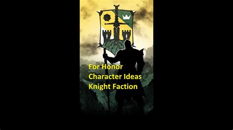 For Honor Knight Faction Character Ideas With Stories Lore Youtube