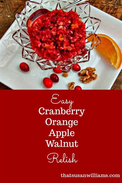 For an easy fruit relish to pair with a turkey dish like turkey couscous meatloaves, simply spruce up canned cranberry sauce with apples, walnuts, and chives. Easy Cranberry-Orange-Apple-Walnut Relish - That Susan Williams