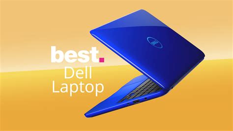 Best Dell Laptop 2022 Techradar