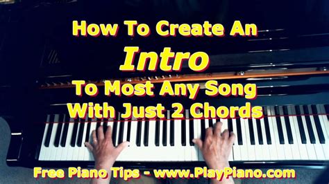 How To Create An Intro For Most Any Song With Just 2 Chords Piano