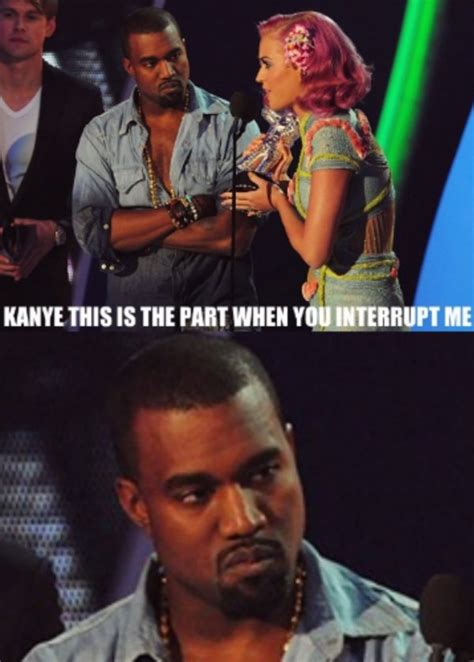 Kanye west ruined taylor swift's night at the mtv video music awards on sunday night during her acceptance speech. KANYE WEST'S IMMA LET YOU FINISH - 7 of the Best Celebrity Memes…