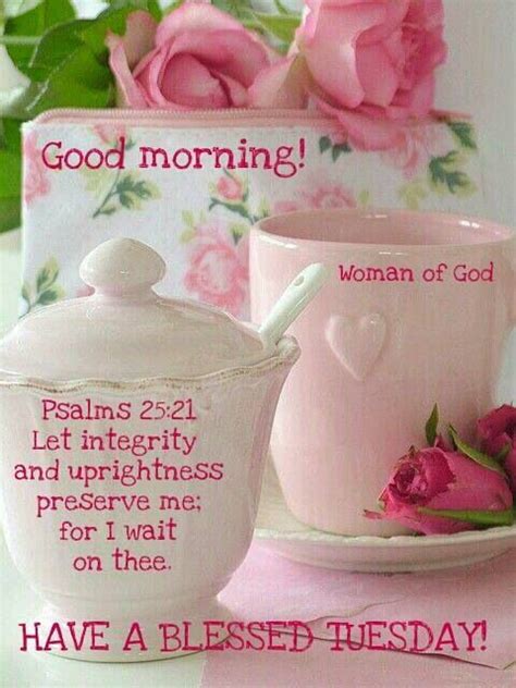 Good Morning Have A Blessed Tuesday Pictures Photos And Images For