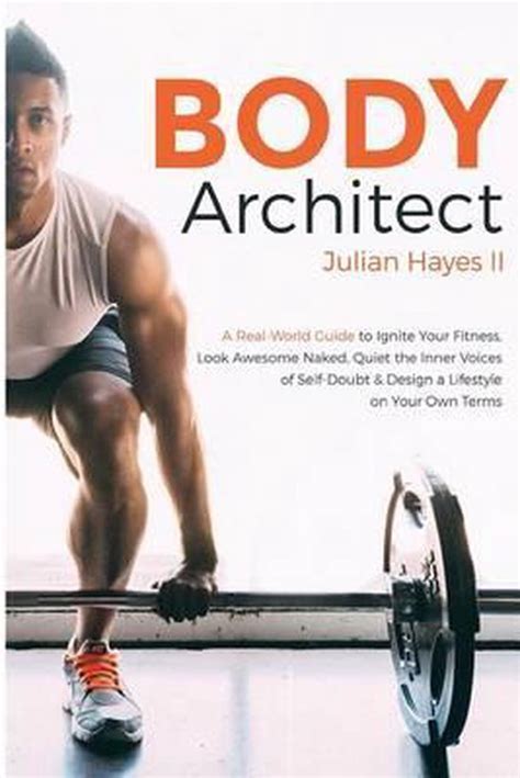 Body Architect Julian Hayes 9781532781940 Boeken