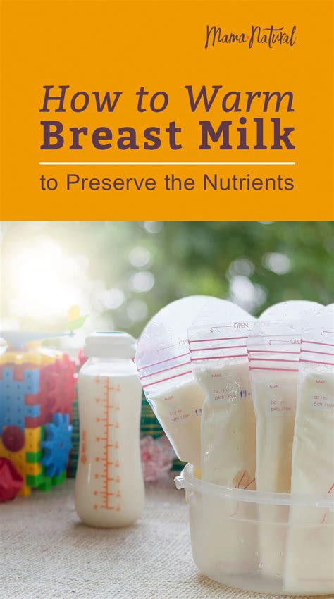 How To Warm Breast Milk To Preserve The Nutrients Mama Natural