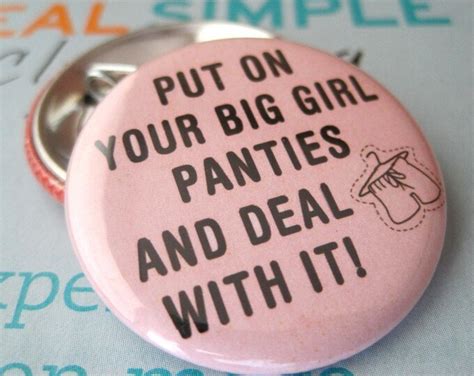 Put On Your Big Girl Panties And Deal With It 1 12 Inches Etsy
