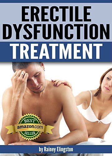 Erectile Dysfunction Treatment How To Treat Erectile