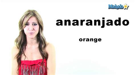 How To Say Orange In Spanish Youtube