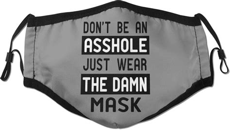 Dont Be An Asshole Just Wear The Damn Mask Outdoor Face Mask 5 Layer Activated Carbon Filters