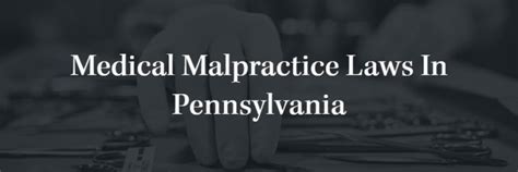 Pennsylvania Medical Malpractice Laws Ciccarelli Law Offices