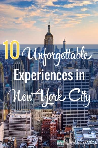 10 Unforgettable Experiences In New York City