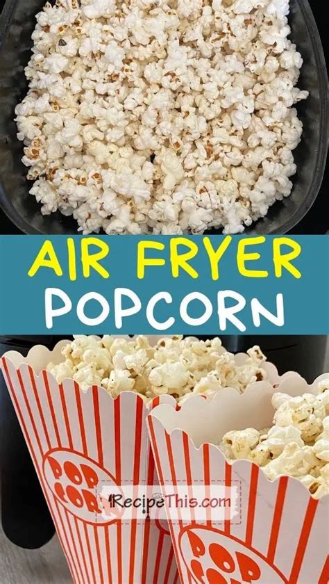 Okay so that is an understatement. Air Fryer Popcorn | Recipe This | Receita em 2020