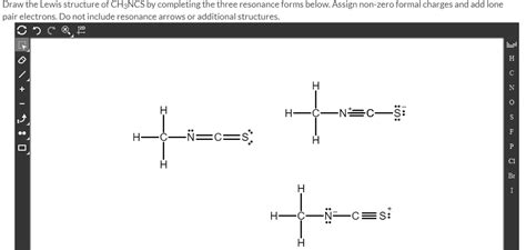 Solved Draw The Lewis Structure Of Ch Ncs By Completing The Chegg Com