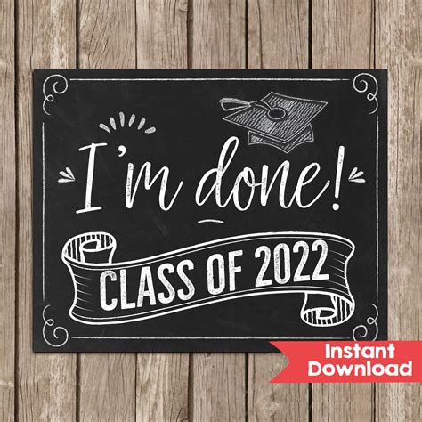 Im Done Graduation Sign Senior Photo Prop Class Of 2022 Etsy In 2021