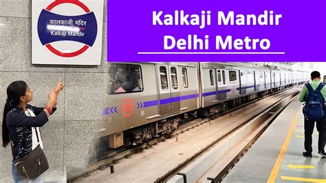 Kalkaji Mandir Delhi Metro Station Delhi Metro Lifeline Youtube